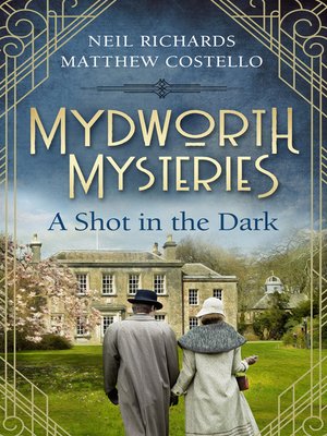 cover image of Mydworth Mysteries--A Shot in the Dark